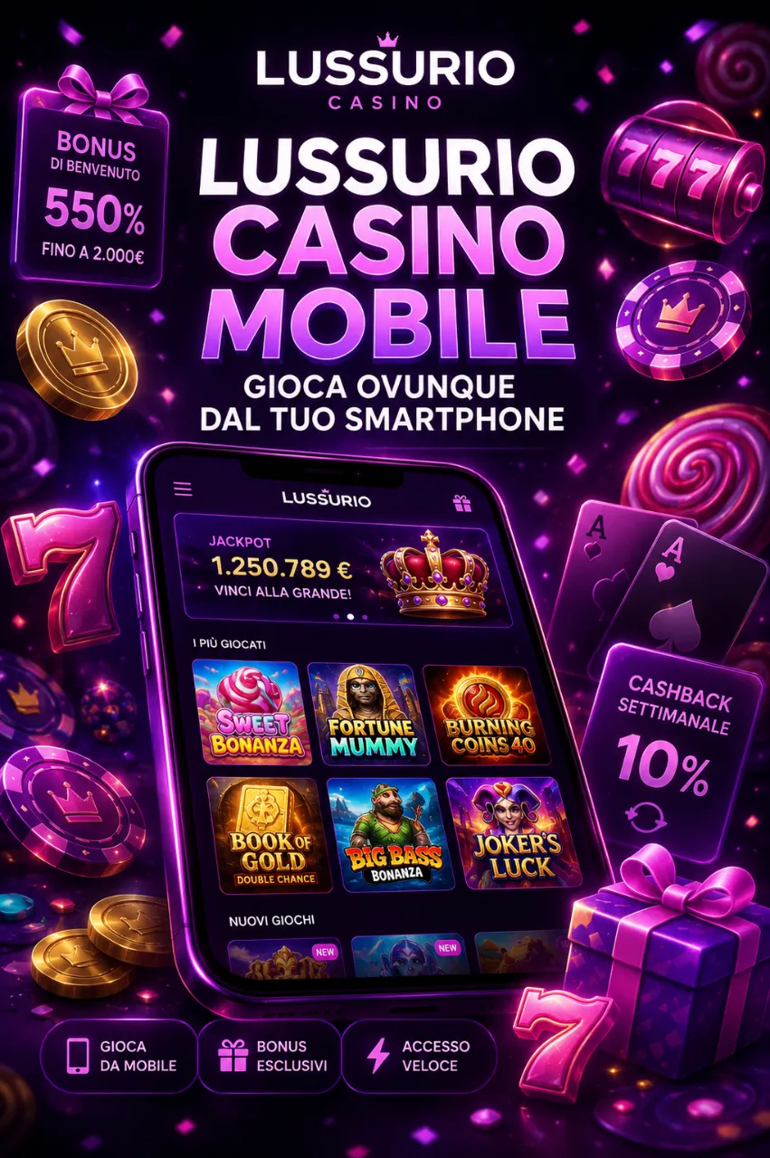Lussurio Casino Mobile — Gioca Ovunque dal Tuo Smartphone